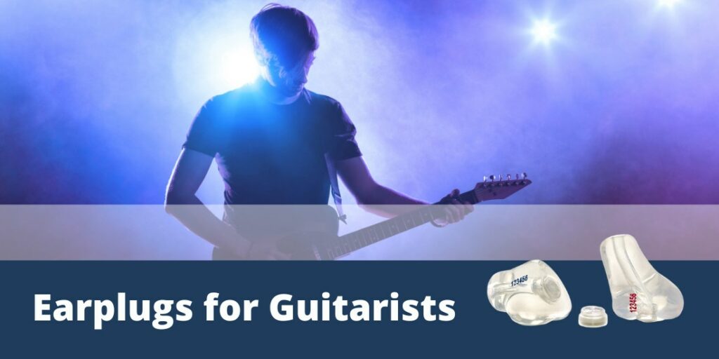 Earplugs for Guitarists